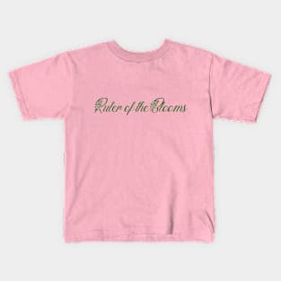 Ruler of the Bloom Kids T-Shirt